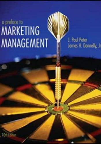 Official Test Bank for Preface to Marketing Management By Peter 10th Edition
