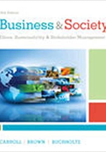  Business & Society by Carroll tenth edition Test Bank