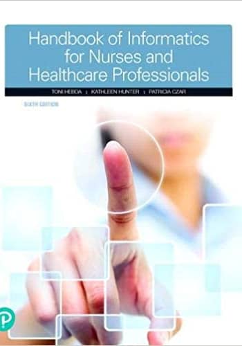 Handbook of Informatics for Nurses & Healthcare Professionals 6/e Test Bank
