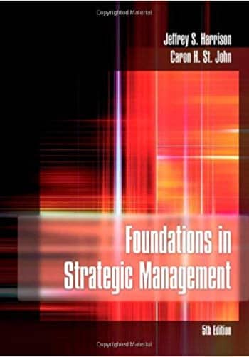 Official Test Bank for Foundations in Strategic Management by Harrison 5th Edition