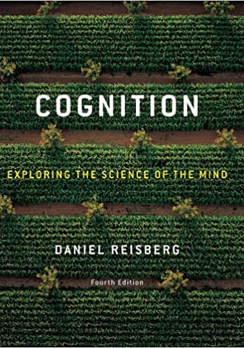 Official Test Bank for Cognition Exploring the Science of the Mind by Reisberg Fourth Edition