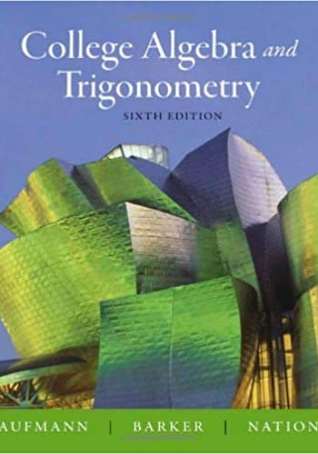 Official Test Bank for College Algebra and Trigonometry by Aufmann 6th Edition