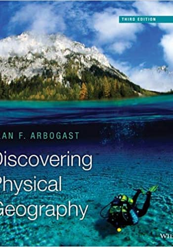 Official Test Bank for Discovering Physical Geography by Arbogast 3rd Edition