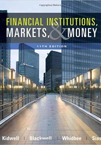 Official Test Bank for Financial Institutions, Markets, and Money by Kidwell 11th Edition