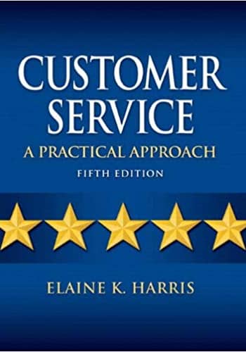 Official Test Bank for Customer Service A Practical Approach by Harris 5th Edition