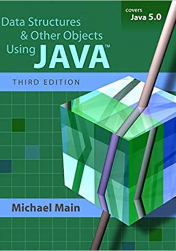 Official Test Bank for Data Structures and Other Objects Using Java by Main 3rd Edition