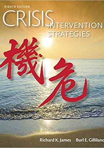 Official Test Bank for Crisis Intervention Strategies by James 8th Edition