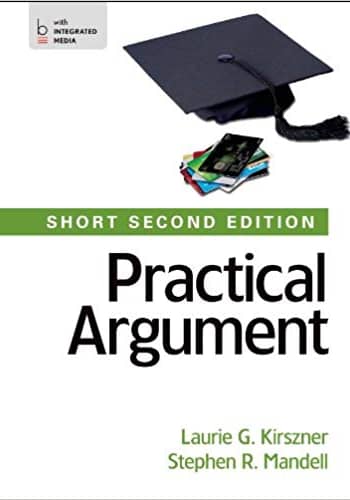 Official Test Bank for Practical Argument Short By Kirszner 2nd Edition