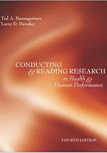 Official Test Bank for Conducting And Reading Research In Health and Human Performance by Baumgartner 4th Edition