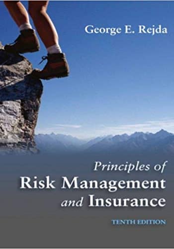 Official Test Bank for Principles of Risk Management and Insurance by Rejda 10th Edition