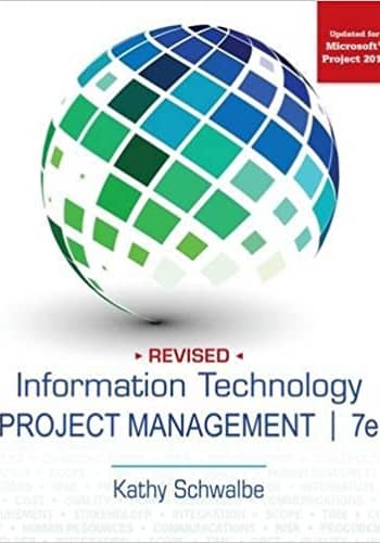 Official Test Bank for Information Technology Project Management by Schwalbe 7th Edition