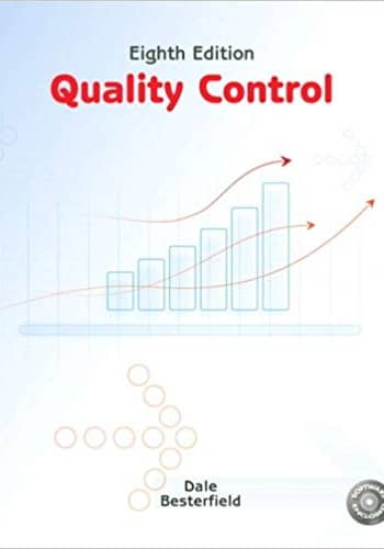 Official Test Bank for Quality Control by Besterfield 8th Edition
