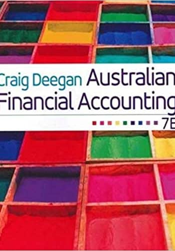 Deegan - Australian Financial Accounting - 7th Edition Test Bank