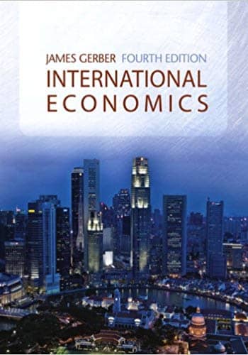 Official Test Bank for International Economics By Gerber 4th Edition