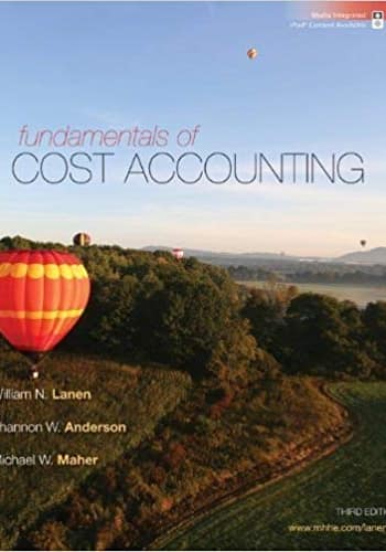Official Test Bank for Fundamentals of Cost Accounting by Lanen 3rd Edition