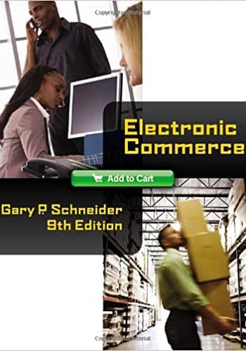 Official Test Bank for Electronic Commerce by Schneider 9th Edition