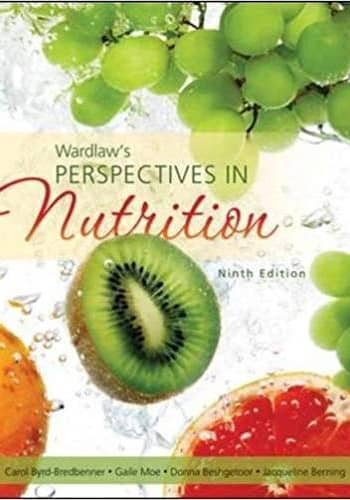 Byrd - Wardlaws Perspectives in Nutrition - 9th - Test Bank