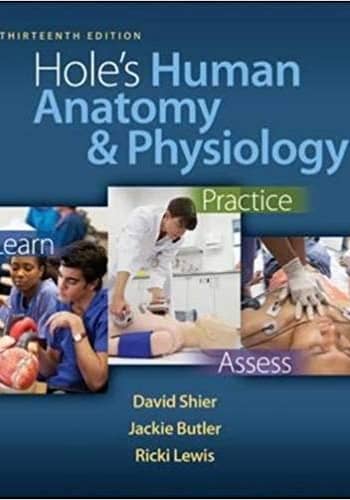Official Test Bank for Hole's Human Anatomy and Physiology By Shier 13th Edition