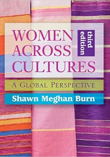 Burn - Women Across Cultures: A Global Perspective - 3rd - Test Bank