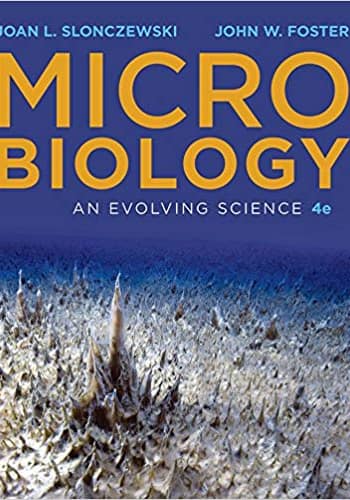 Official Test Bank for Microbiology An Evolving Science By Foster 4th Edition