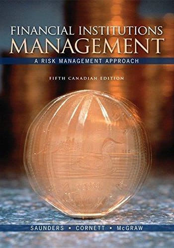 Official Test Bank for Financial Institutions Management by Saunders 5th Canadian Edition