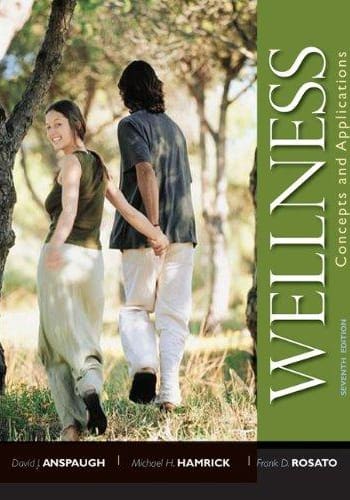 Official Test Bank for Wellness: Concepts and Applications by Anspaugh 7 Edition