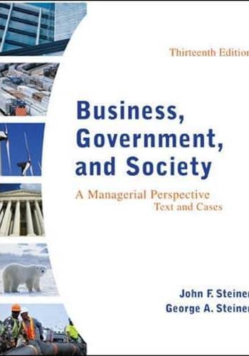 Official Test Bank for Business, Government, and Society By Steiner 13th Edition