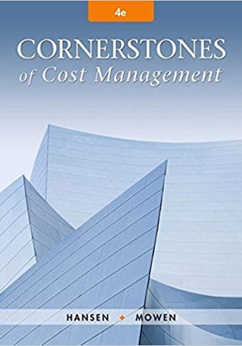 Hansen's of Cornerstones of Cost Management 4th edition Test Bank