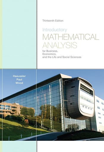 Official Test Bank for Introductory Mathematical Analysis for Business, Economics, and the Life and Social Sciences by Haeussler 13th Edition