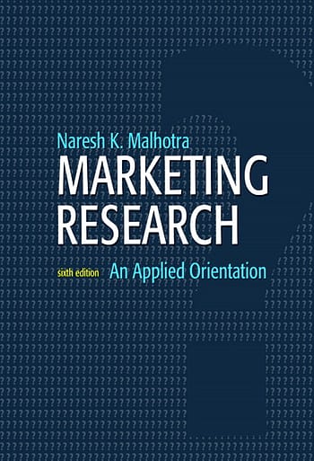 Official Test Bank for Marketing Research An Applied Orientation By Malhotra 6th Edition