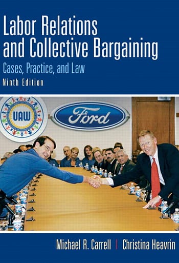 Official Test Bank for Labor Relations and Collective Bargaining by Carrell 9th Edition