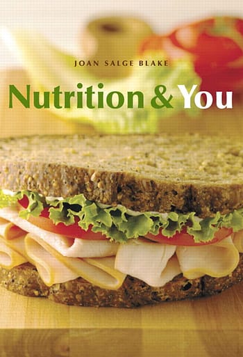 Official Test Bank for Nutrition and You By Blake 1st Edition