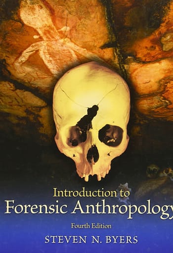 Official Test Bank for Introduction to Forensic Anthropology By Byers 4th Edition